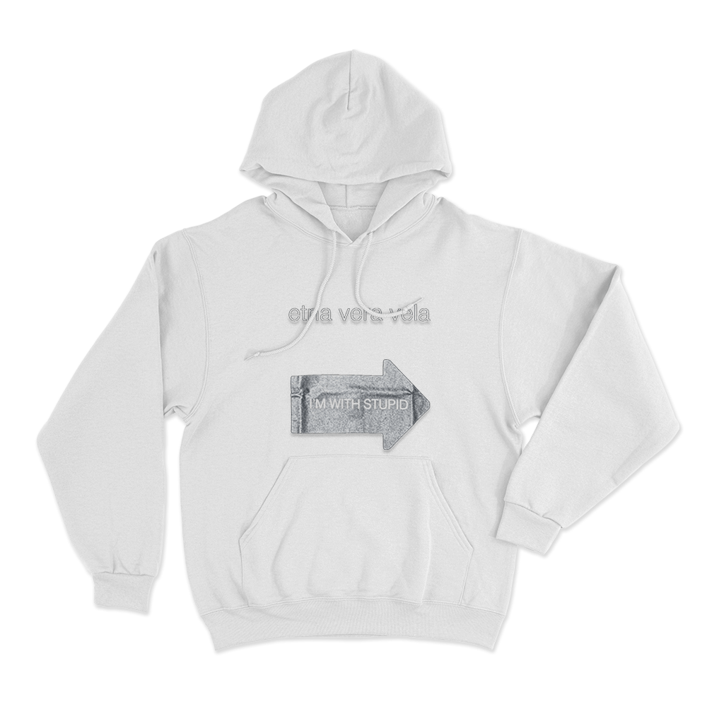 Etna Vera Vela Gr8 “I’m With Stupid” Fakemink Unisex Hoodie White Etna Vera Vela Gr8 Im With Stupid Fakemink Unisex Hoodie White