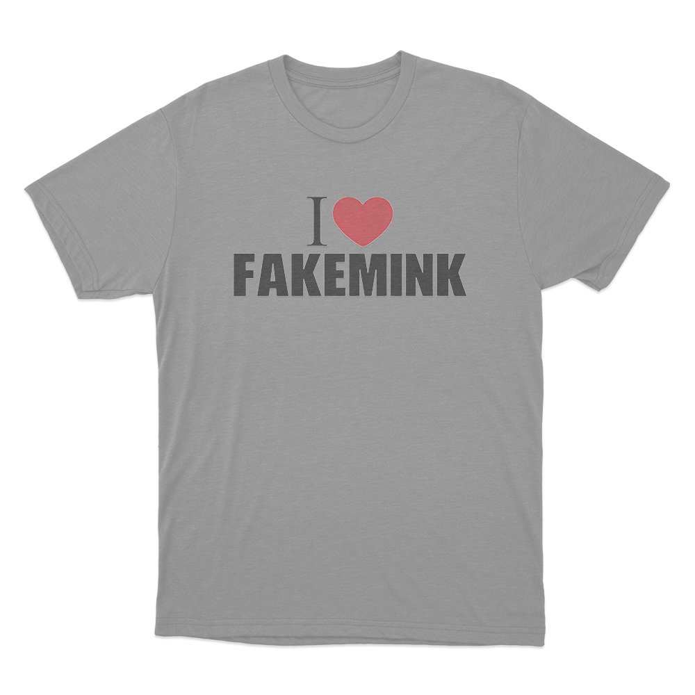 I Love Fakemink Unisex T Shirt Grey I Love Fakemink Unisex T Shirt Grey